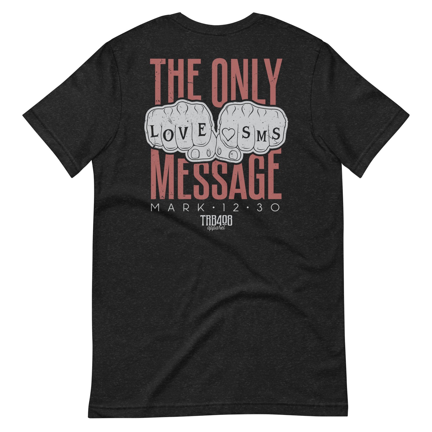 Black short sleeve Love Message Tee, Back, Christian Apparel