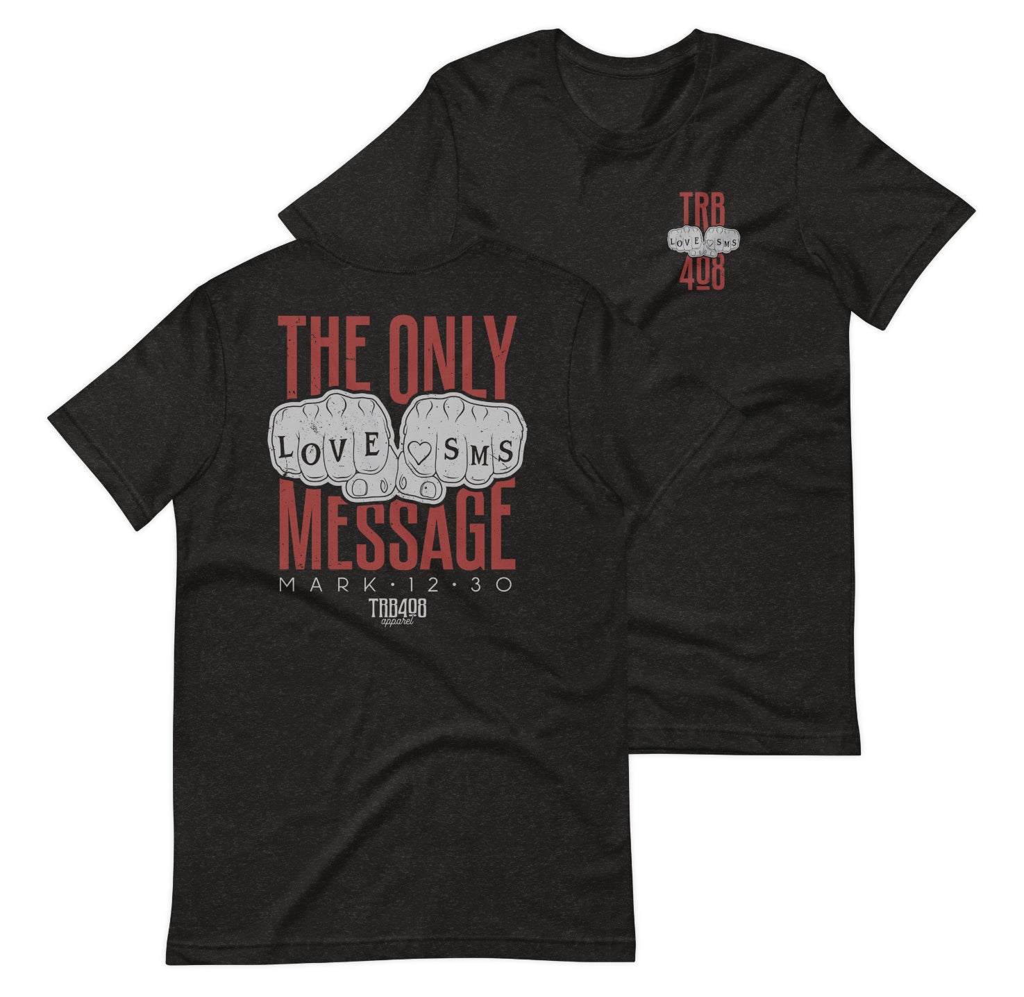 Black short sleeve Love Message Tee, Front and Back, Christian Apparel