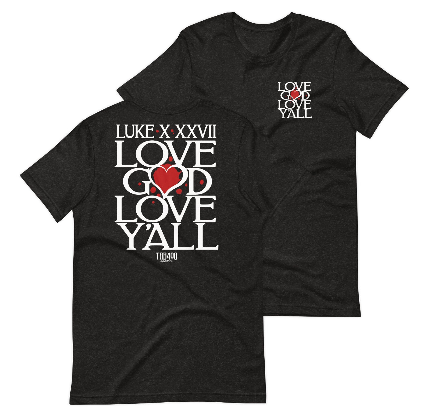 Black short sleeve Love Y'all Tee, Front and Back, Christian Apparel