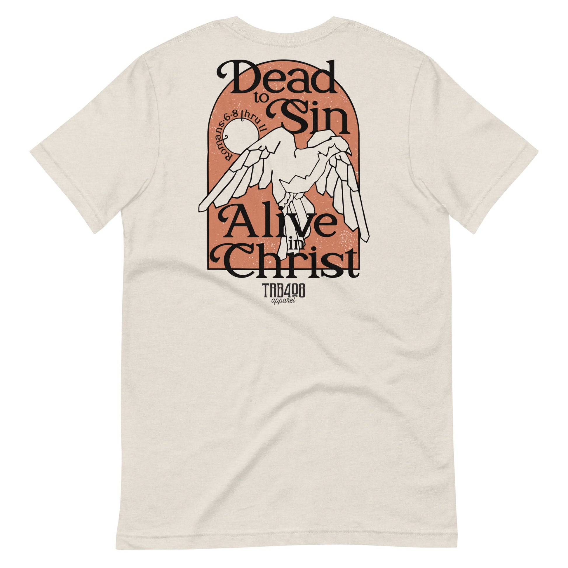 Dust short sleeve Alive In Christ Tee, Back, Christian Apparel
