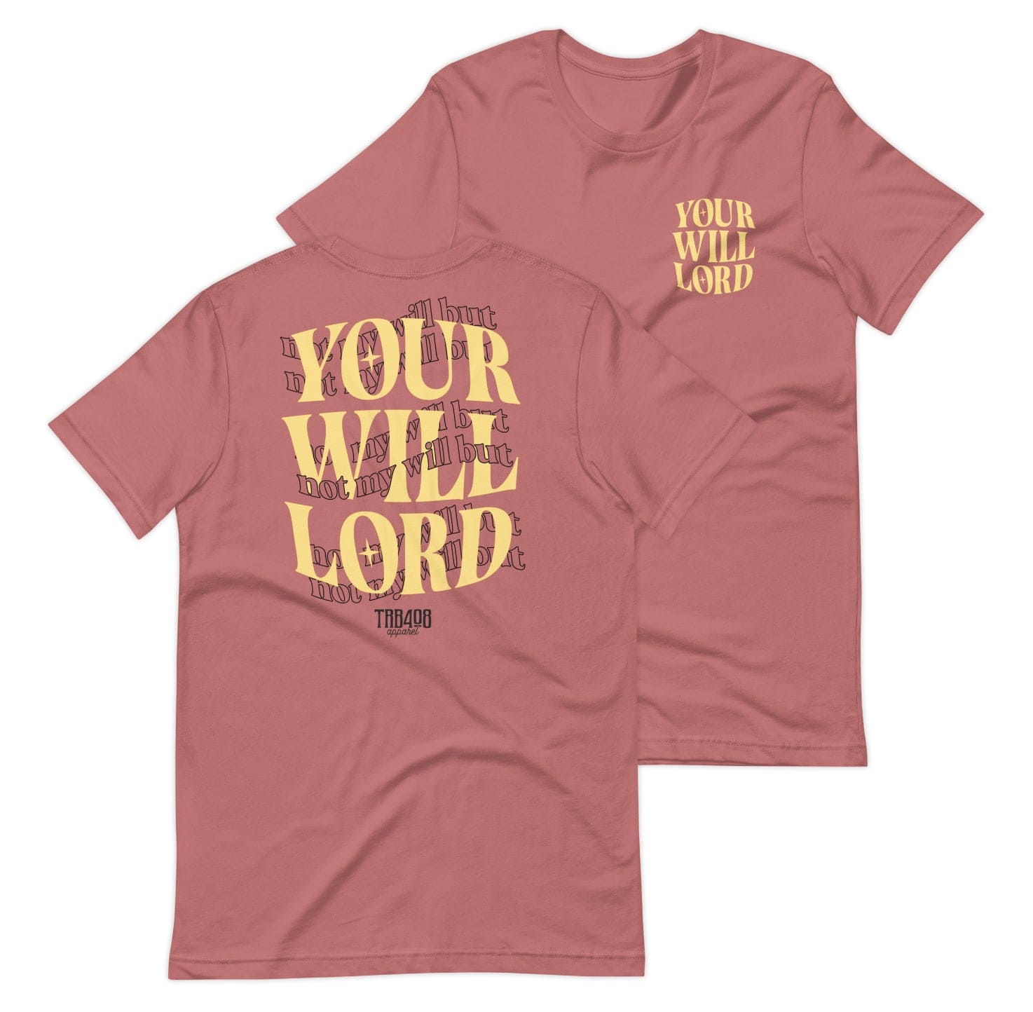 Mauve short sleeve His Will Tee, Front and Back, Christian Apparel