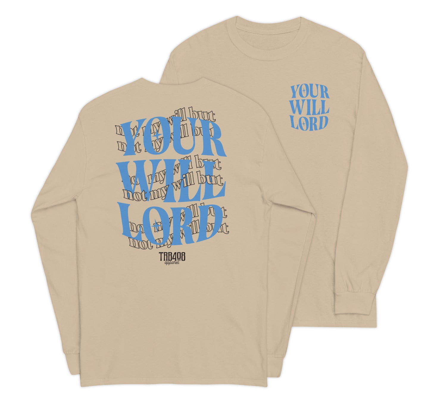 Sand long sleeve His Will Tee, Front and Back, Christian Apparel