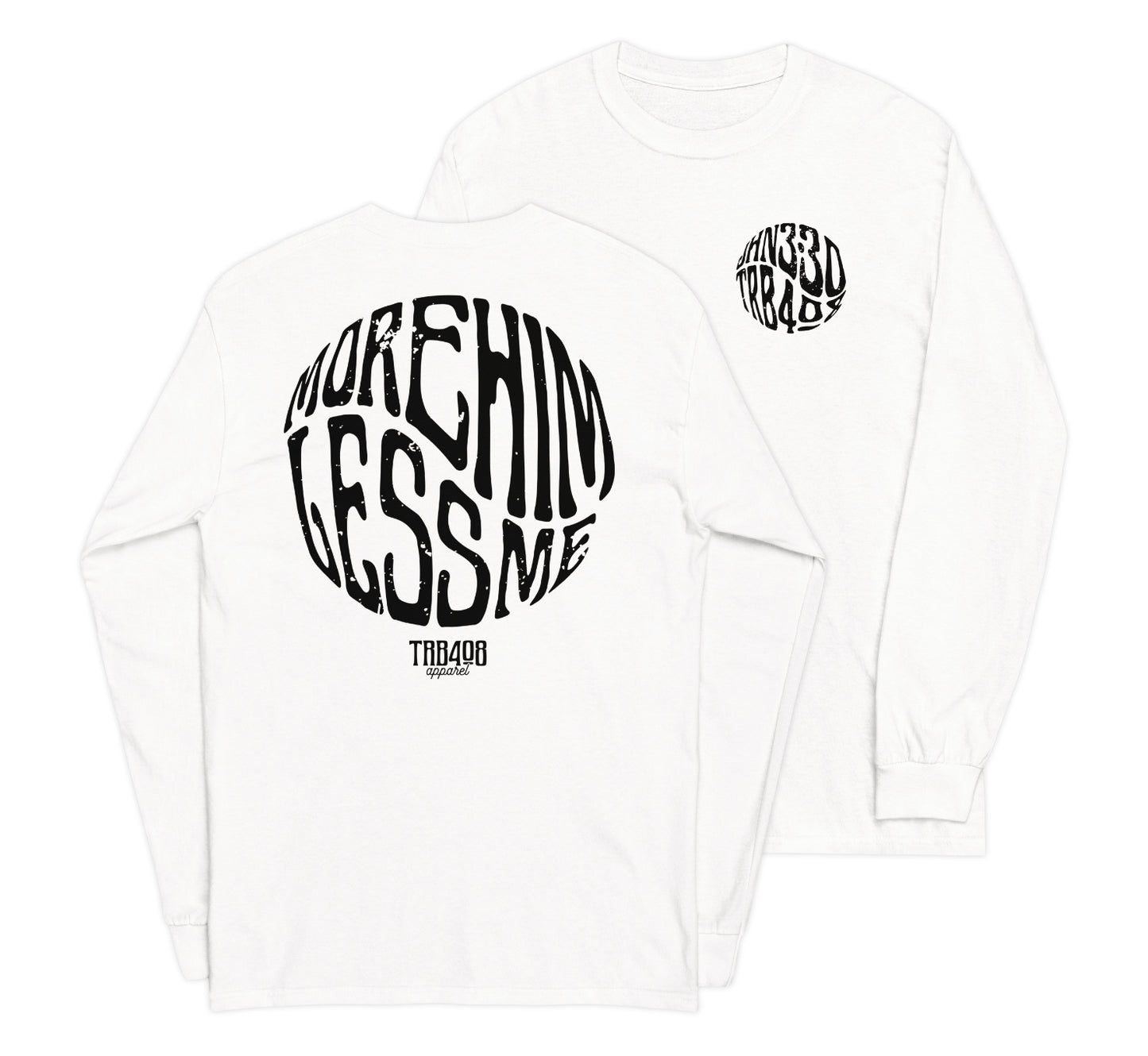 White long sleeve He Is Greater Tee, Front and Back, Christian Apparel