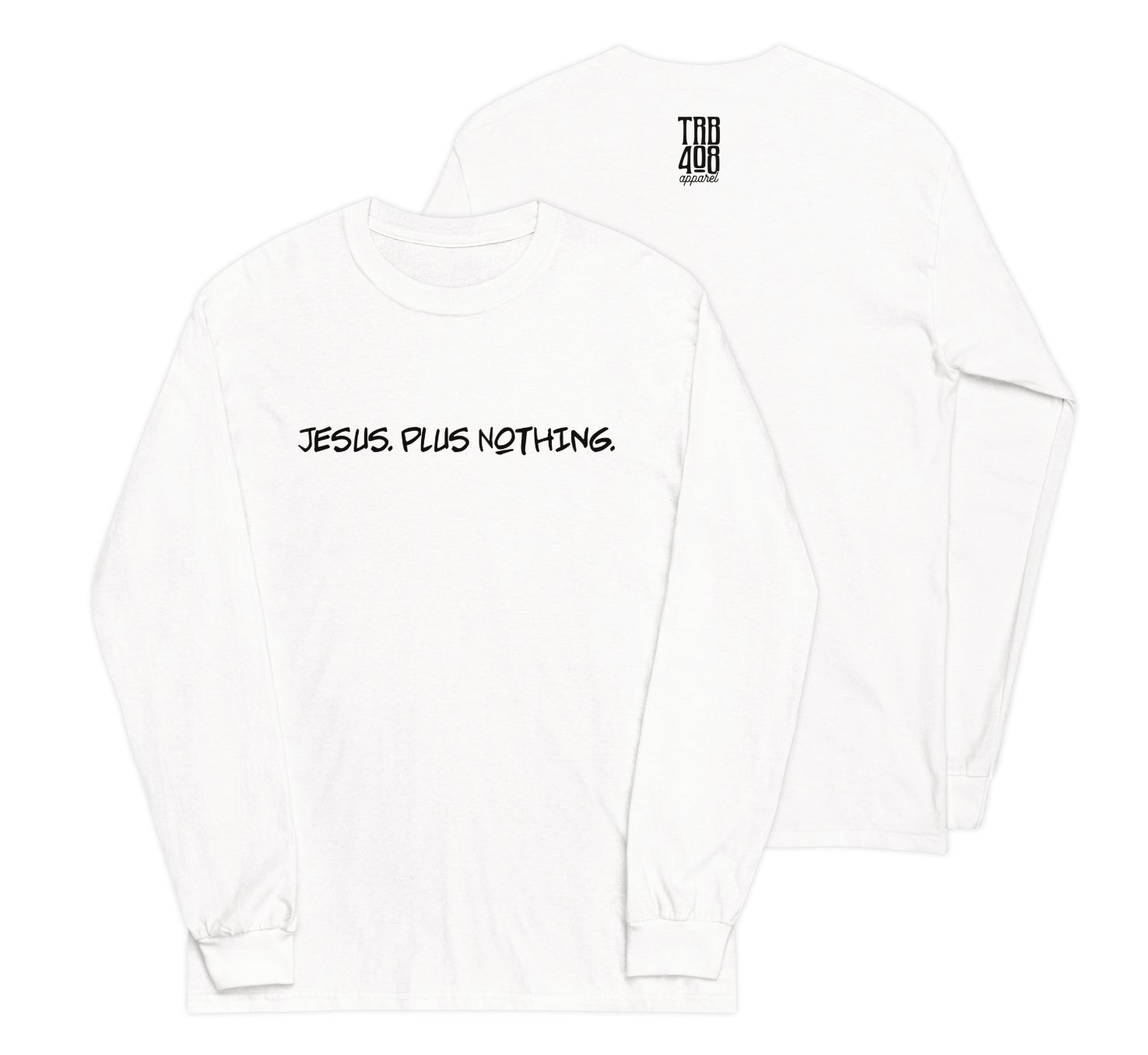 White long sleeve Nothing Tee, Front and Back, Christian Apparel