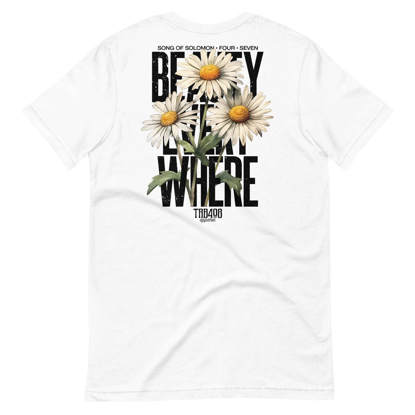 White short sleeve Beauty Everywhere Tee, Back, Christian Apparel