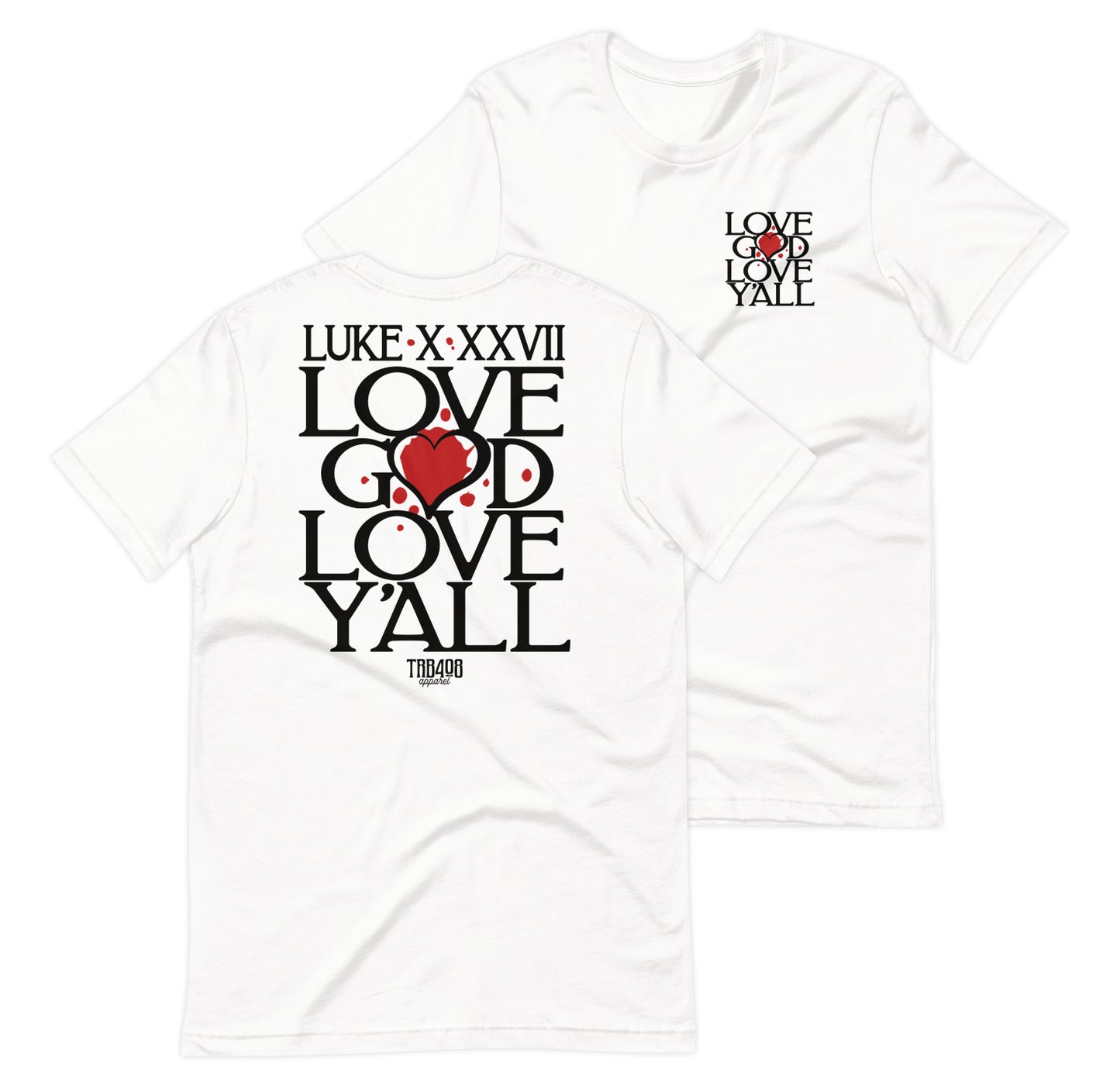White short sleeve Love Y'all Tee, Front and Back, Christian Apparel