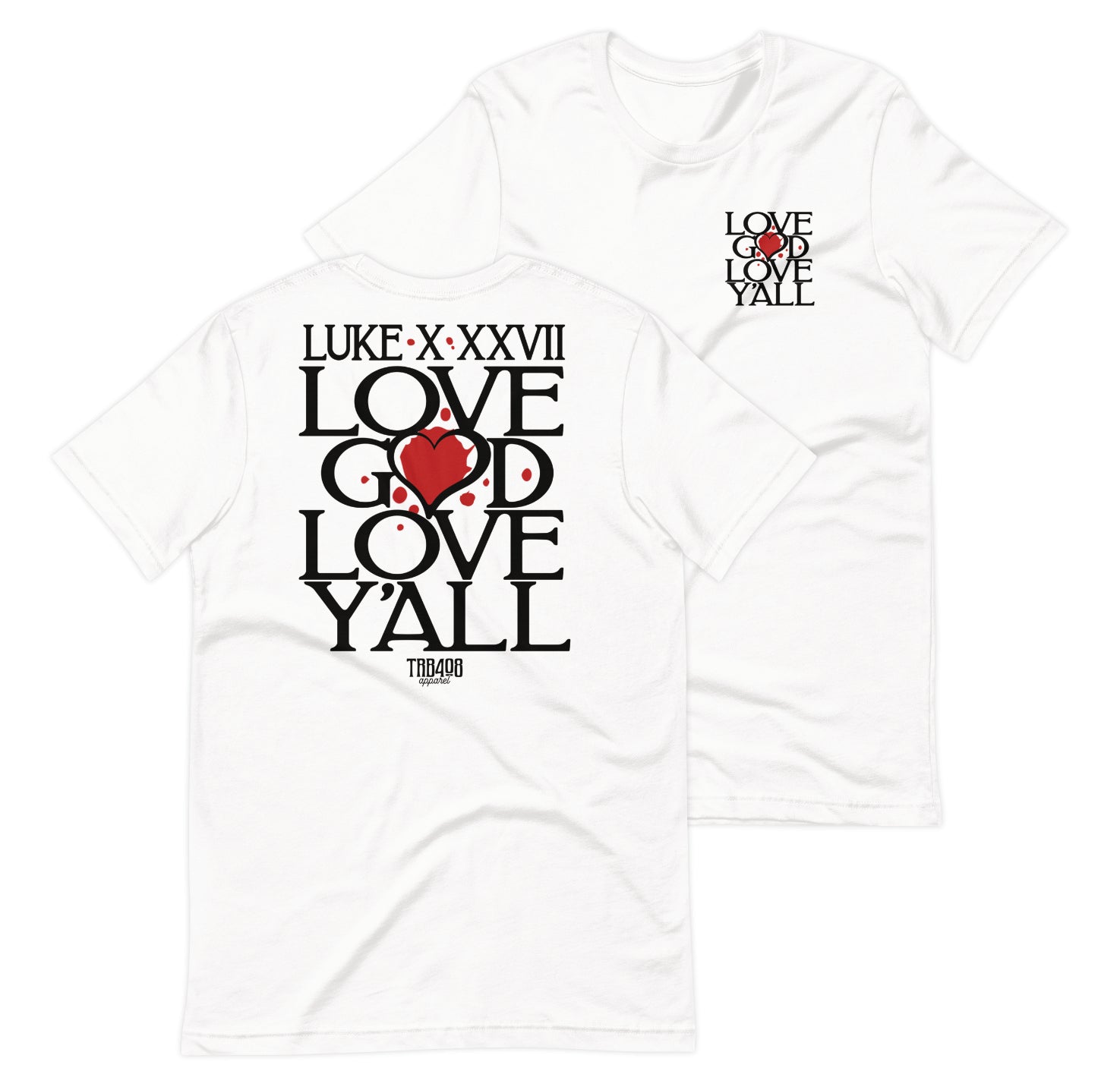 White short sleeve Love Y'all Tee, Front and Back, Christian Apparel