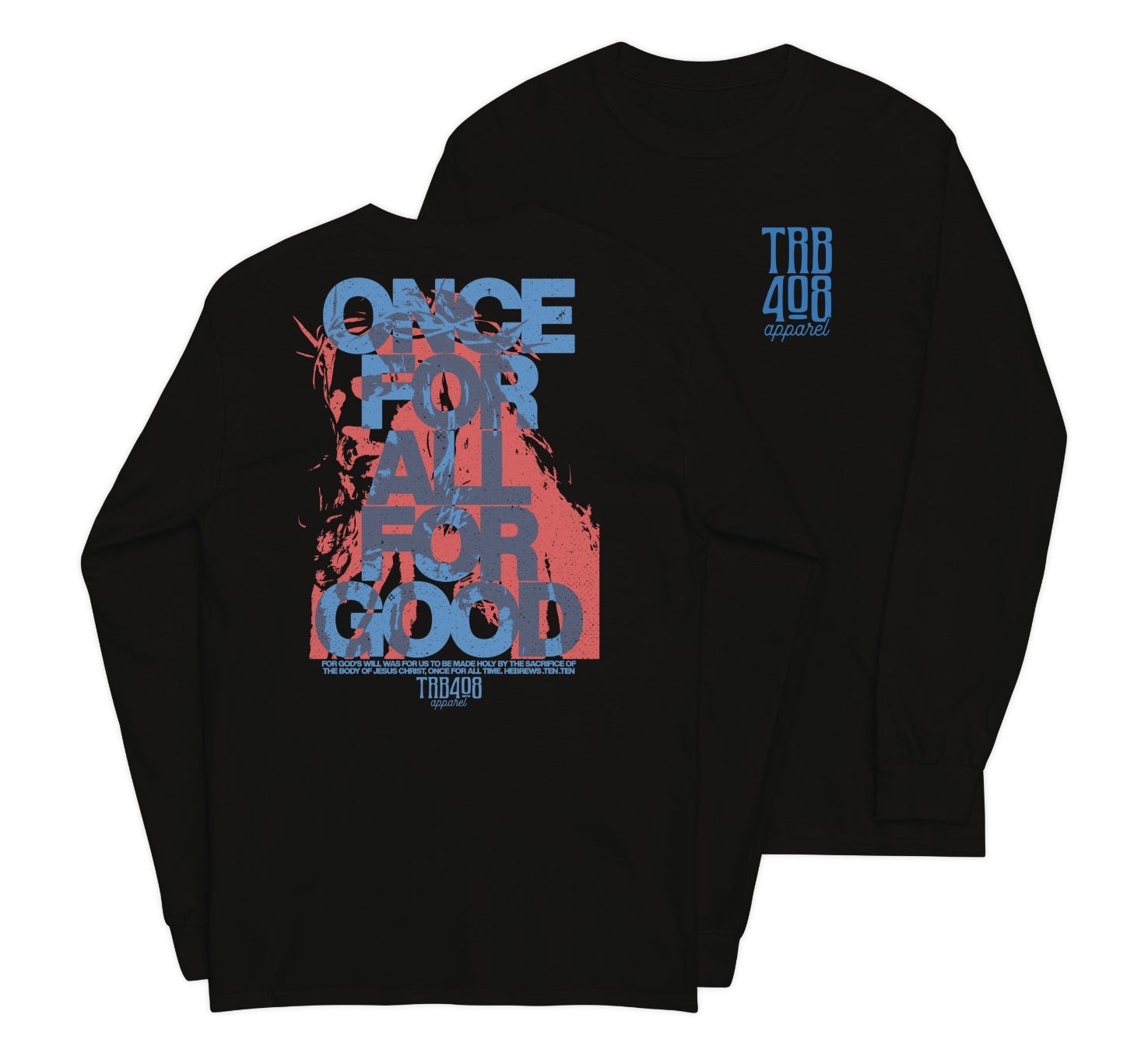 Black long sleeve The Once For All Tee, Front and Back, Christian Apparel