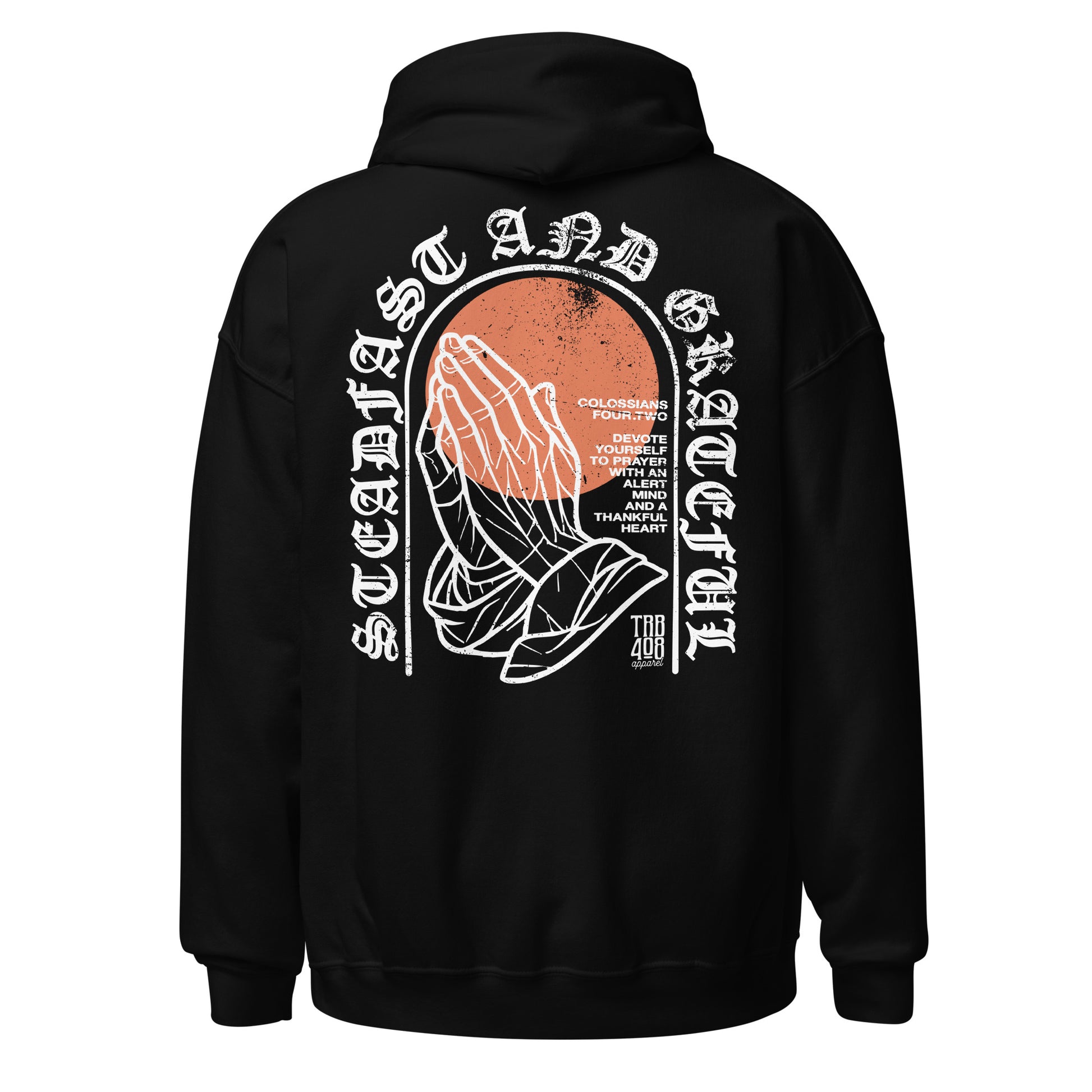 Black Steadfast & Grateful Hoodie, Back, Christian Apparel