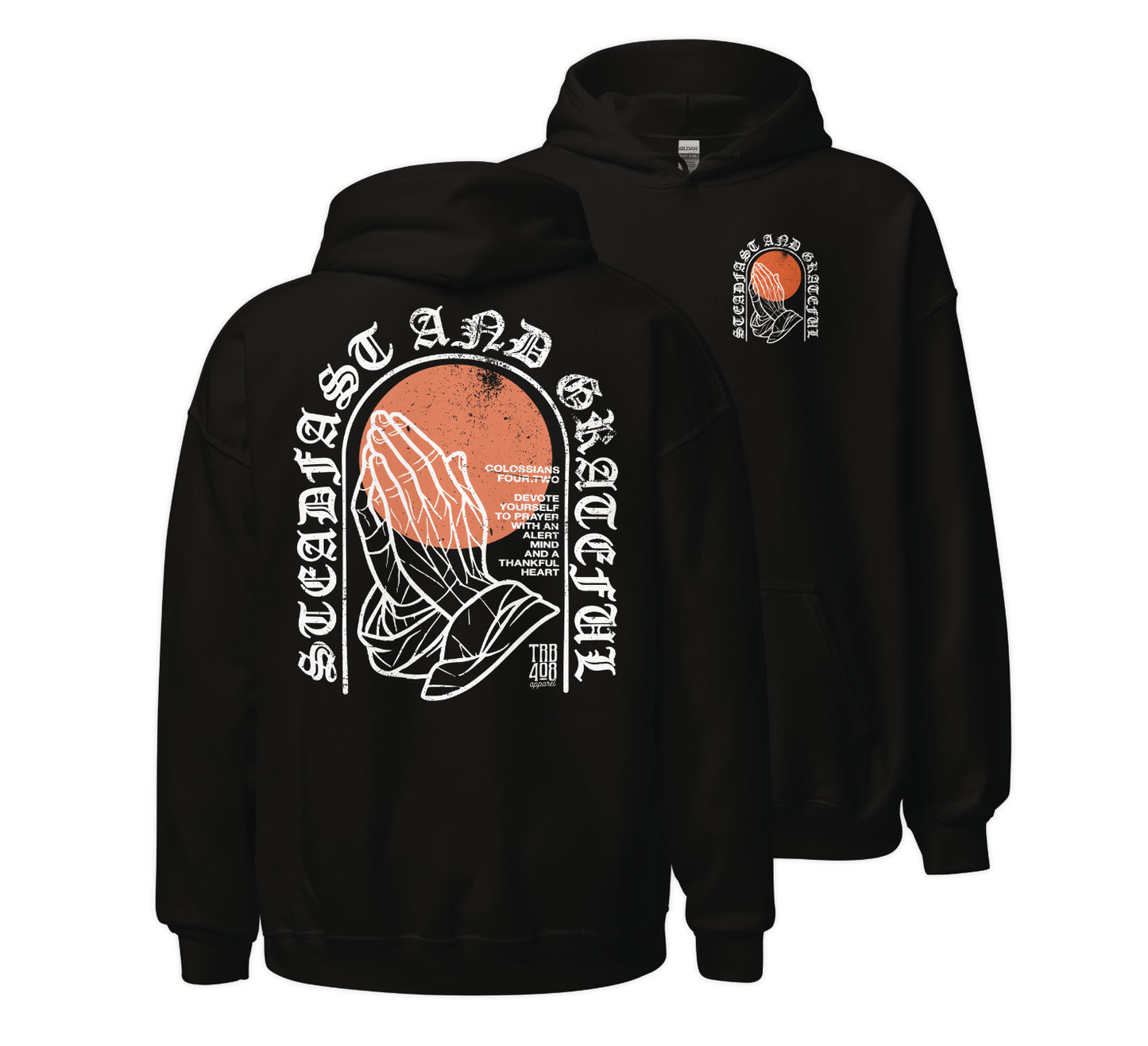 Black Steadfast & Grateful Hoodie, Front and Back, Christian Apparel