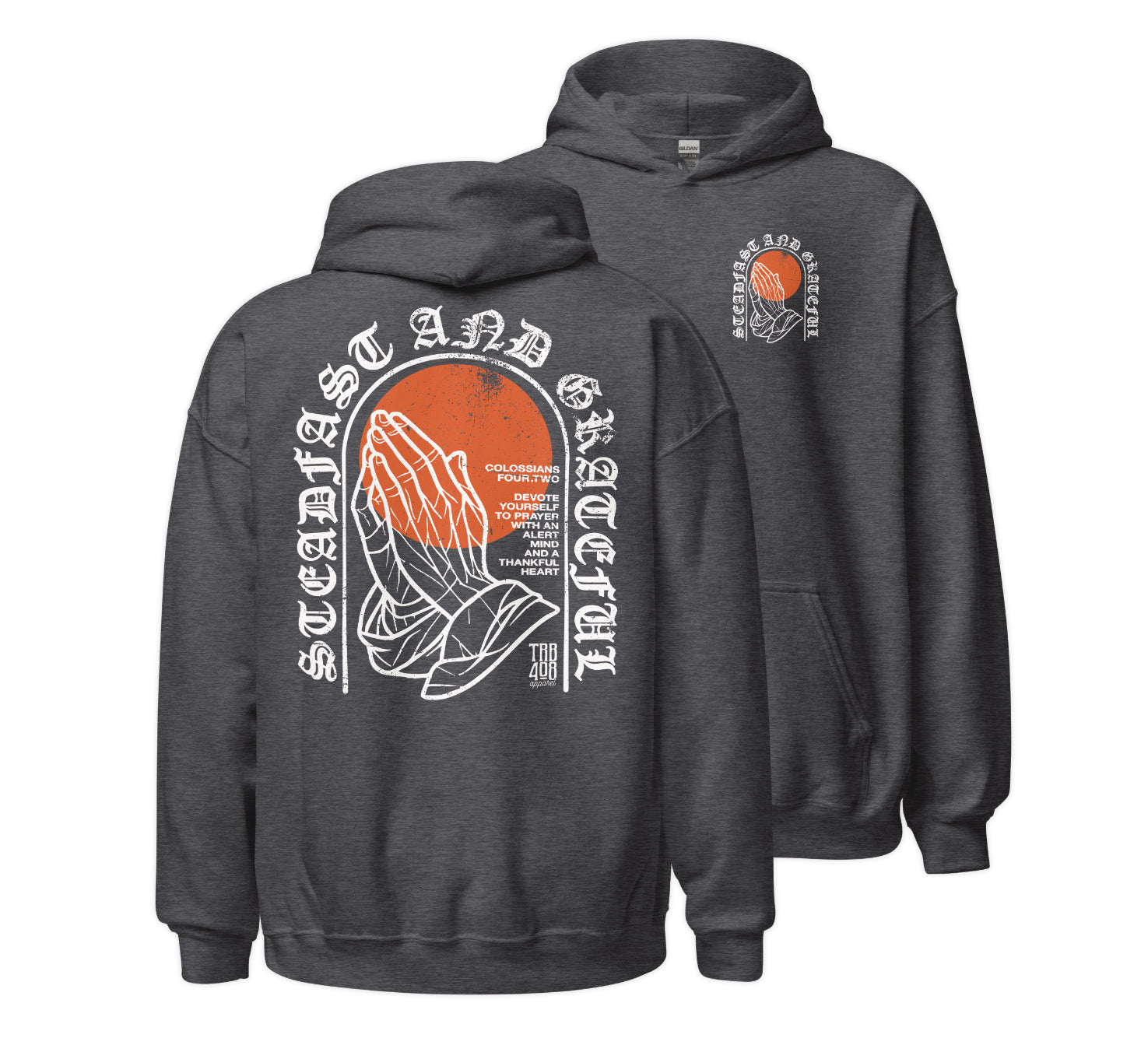 Gray Steadfast & Grateful Hoodie, Front and Back, Christian Apparel