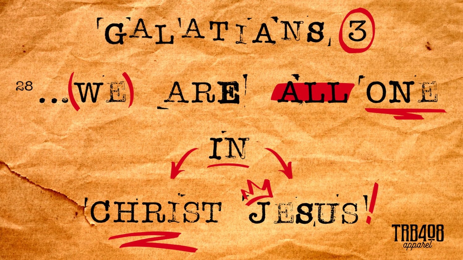 Picture of TRIBE408 Apparel's guiding verse, Galatians 3-28, Paper background