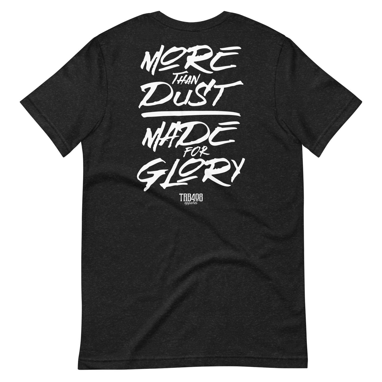 The DUST & GLORY  Tee