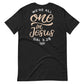 The ONE IN JESUS Tee