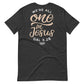 The ONE IN JESUS Tee