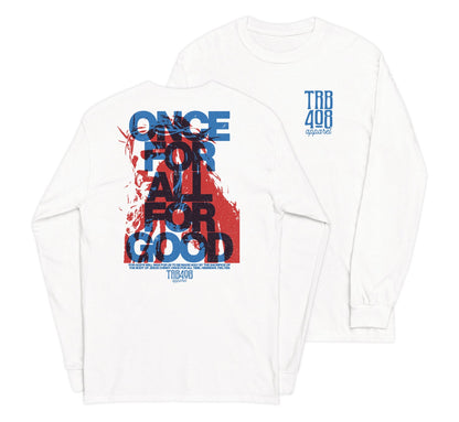 White long sleeve The Once For All Tee, Front and Back, Christian Apparel