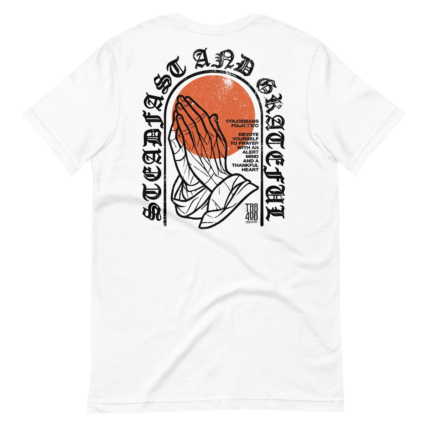 White short sleeve Steadfast & Grateful Tee, Back, Christian Apparel